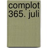 Complot 365. Juli by Gabrielle Lord