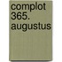 Complot 365. Augustus