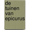 De tuinen van Epicurus door M. Kuilman