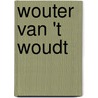 Wouter van 't Woudt door F. Van der Meer