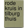 Rode Kruis in Tilburg thuis door Paul Spapens
