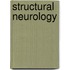 Structural Neurology