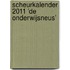 Scheurkalender 2011 'de onderwijsneus'