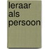 Leraar als Persoon