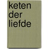 Keten der liefde by Sandra Marton
