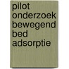 Pilot Onderzoek Bewegend Bed Adsorptie by Unknown