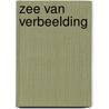Zee van verbeelding door B. Winning