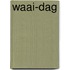 Waai-dag