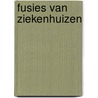 Fusies van ziekenhuizen door Marco Varkevisser