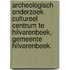 Archeologisch onderzoek Cultureel Centrum te Hilvarenbeek, gemeente Hilvarenbeek.
