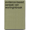 Evidence-based aanpak van woninginbraak door Marlijn Peeters
