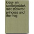 KLEUR- EN SPELLETJESBLOK MET STICKERS! PRINCESS AND THE FROG