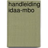 Handleiding IDAA-mbo door A. van der Leij