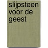 Slijpsteen voor de geest door F. Keune