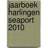 Jaarboek Harlingen Seaport 2010 door G. Wienbelt