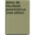 Dikkie Dik Kleurboek Poezencircus (met stiften)