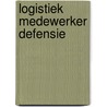 Logistiek medewerker Defensie by Ovd Educatieve Uitgeverij