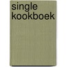 Single Kookboek door Marijke Sterk