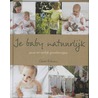 Je baby natuurlijk door Claire Gillman