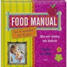Food Manual by Pauline van Wijk
