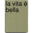 La Vita è bella
