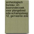 Archeologisch bureau- en booronderzoek voor plangebied Ede-Schampsteeg 12, gemeente Ede
