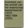 Inventaris van het archief van het waterschap Westerkwartier (1810) 1863-1994 (2005) by K.A.M. Engbers