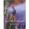 Puur mediterraan tuinieren door Roger Bastin