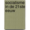 Socialisme in de 21ste eeuw by Matthias Lievens