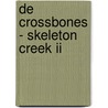 De Crossbones - Skeleton Creek II by P. Carman