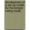 Development of a set up model for the temper rolling mode door M.F.A. Malik