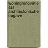 Woningrenovatie asl architectonische opgave door R. Wessels