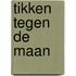 Tikken tegen de maan