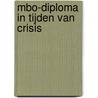 MBO-diploma in tijden van crisis by T. Huijgen