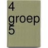 4 groep 5 door G. Peeters