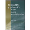 Forensiche psychiatrie door Martin Tervoort