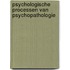 Psychologische processen van psychopathologie