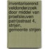 Inventariserend Veldonderzoek door middel van proefsleuven Patrijsstraat 4, Strijen, Gemeente Strijen