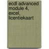 ECDL Advanced module 4, Excel, licentiekaart by A.H. Wesdorp