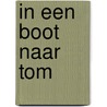 In een boot naar Tom door Onbekend