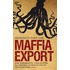 Maffia Export