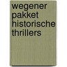 Wegener pakket Historische thrillers door Onbekend