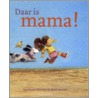 Daar is mama!