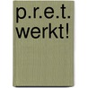 P.R.E.T. Werkt! door Freudenberg carrière management