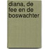 Diana, de fee en de boswachter