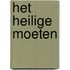 Het heilige moeten