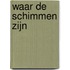 Waar de schimmen zijn