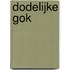 Dodelijke gok