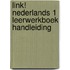 LiNk! Nederlands 1 Leerwerkboek Handleiding