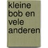 Kleine Bob en vele anderen